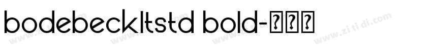 bodebeckltstd bold字体转换